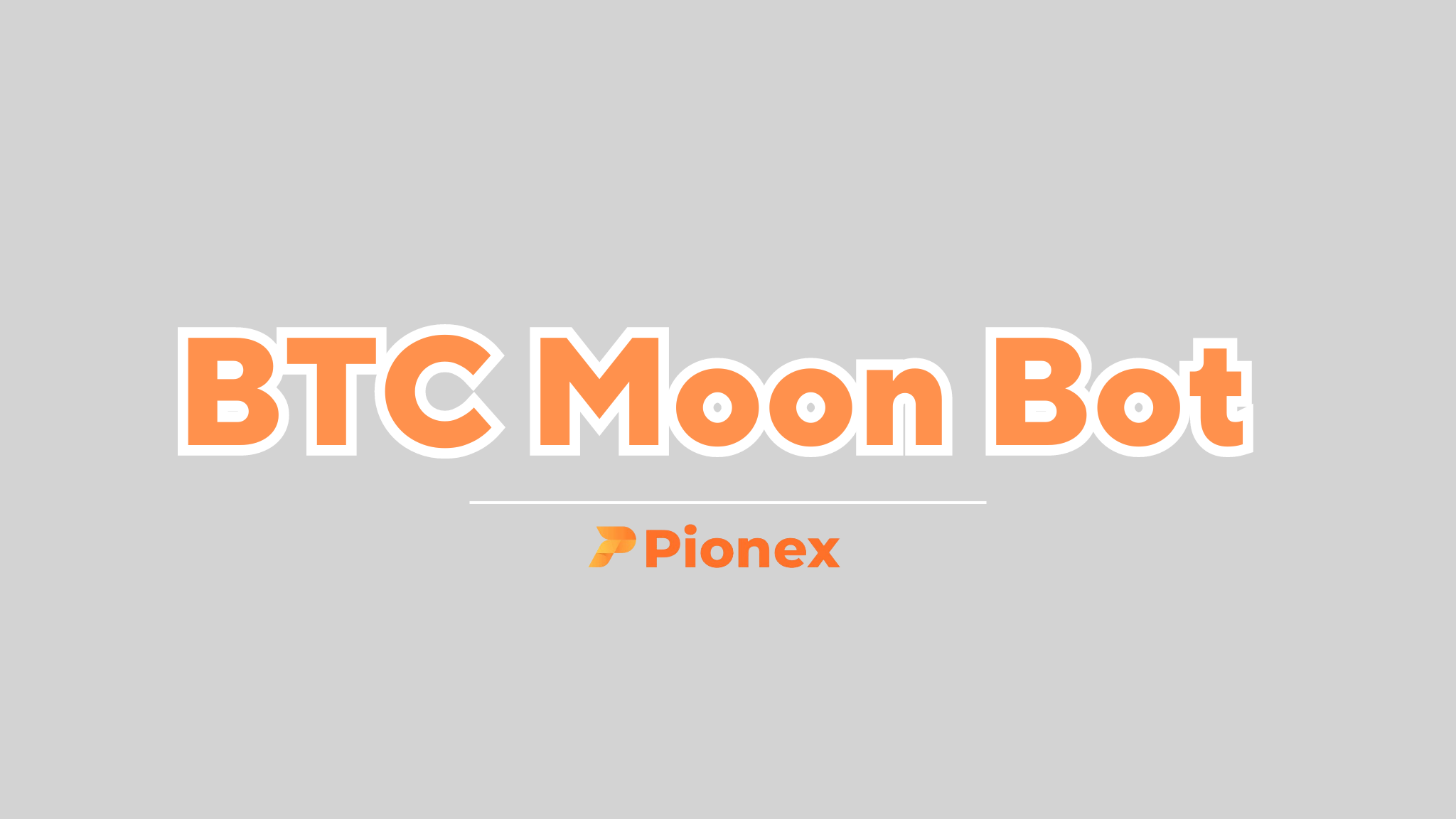 คู่มือใช้ Bitcoin Moon Bot บน Pionex