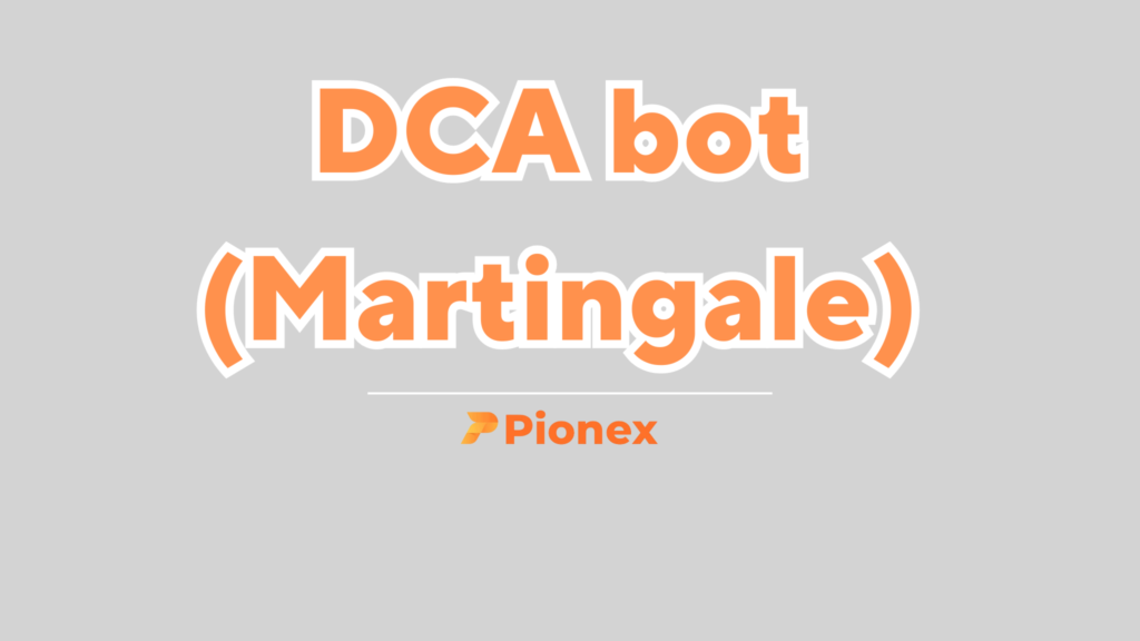 คู่มือ dca bot martingale 1