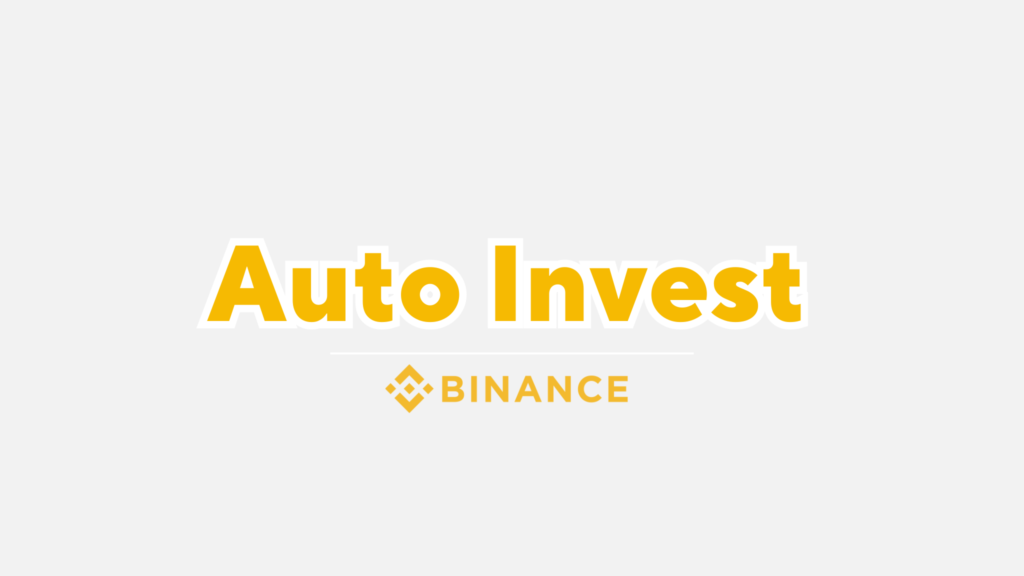 คู่มือ Auto Invest Binance