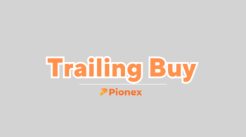 คู่มือ Trailing Buy pionex